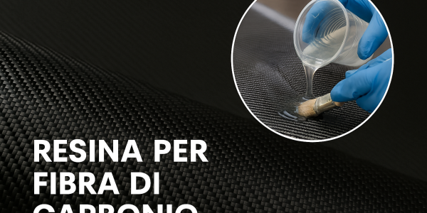 Resina per fibra di carbonio: tecnologia, applicazioni e segreti di lavorazione